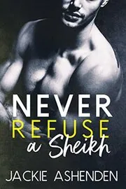 Never Refuse a Sheikh