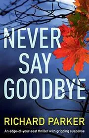 Never Say Goodbye