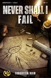 Book cover for "Never Shall I Fail" by Jason Anspach