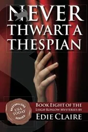 Never Thwart a Thespian