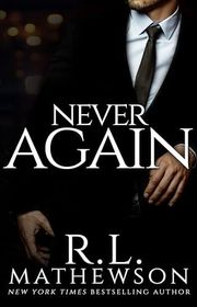 Book cover for "Never Again" by RL Mathewson