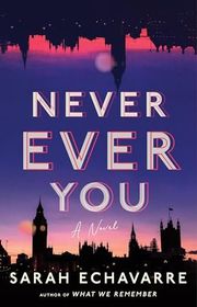 Book cover for "Never Ever You" by Sarah Smith