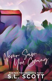 Book cover for "Never Saw You Coming" by SL Scott