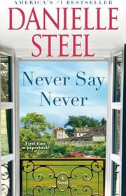 Book cover for "Never Say Never" by Danielle Steel