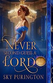 Book cover for "Never Second Guess a Lord"