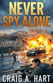 Book cover for "Never Spy Alone"