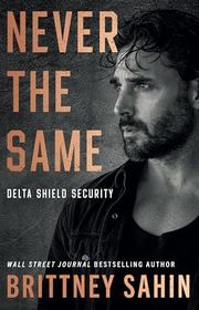 Book cover for "Never the Same" by Brittney Sahin