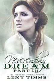 Neverending Dream - Part 3
