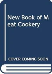 New Book of Meat Cookery