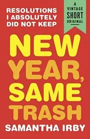 New Year, Same Trash