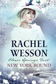 Book cover for "New York Bound" by Rachel Wesson