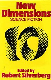 Book cover for "New Dimensions 10" by Robert Silverberg