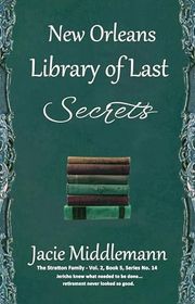 Book cover for "New Orleans Library of Last Secrets - Book 5" by Jacie Middlemann