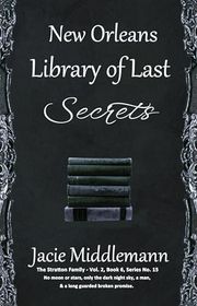 Book cover for "New Orleans Library of Last Secrets - Book 6" by Jacie Middlemann