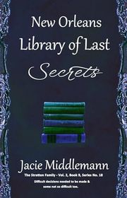 Book cover for "New Orleans Library of Last Secrets - Book 9" by Jacie Middlemann