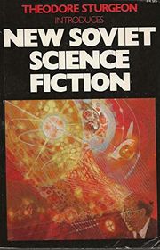Book cover for "New Soviet Science Fiction" by Theodore Sturgeon