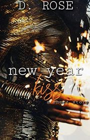 Book cover for "New Year Kiss" by D Rose