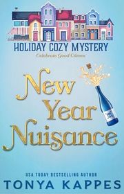 Book cover for "New Year Nuisance" by Tonya Kappes