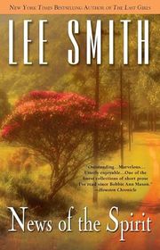 Book cover for "News of the Spirit" by Lee Smith