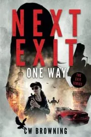 Next Exit, One Way