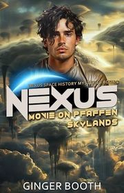 Book cover for "Nexus Movie on Pfaffen Skylands" by Ginger Booth