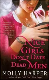 Nice Girls Don't Date Dead Men