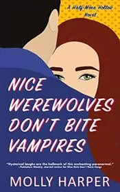 Nice Werewolves Don't Bite Vampires