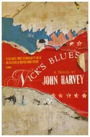 Book cover for "Nick's Blues" by John Harvey