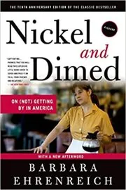 Book cover for "Nickel and Dimed" by Barbara Ehrenreich