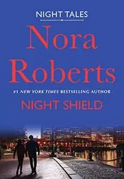 Book cover for "Night Shield" by Nora Roberts