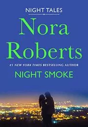 Book cover for "Night Smoke" by Nora Roberts