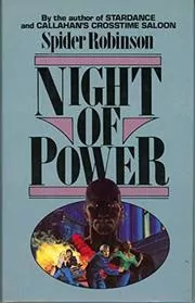 Book cover for "Night of Power" by Spider Robinson