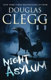 Book cover for "Night Asylum" by Douglas Clegg