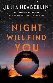 Book cover for "Night Will Find You" by Julia Heaberlin