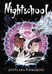 Book cover for "Nightschool: The Weirn Books Collector's Edition, Vol. 2" by Svetlana Chmakova