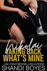 Nikolai: Taking Back What's Mine