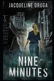 Book cover for "Nine Minutes" by Jacqueline Druga