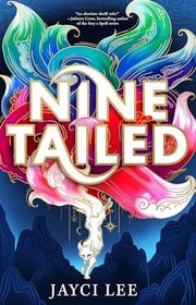Book cover for "Nine Tailed" by Jayci Lee