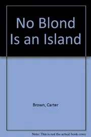 No Blond Is an Island