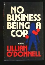 No Business Being a Cop