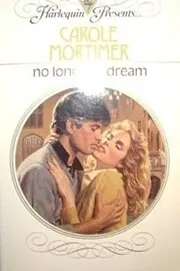 Book cover for "No Longer a Dream" by Carole Mortimer
