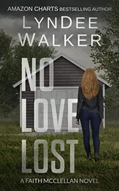 Book cover for "No Love Lost" by LynDee Walker