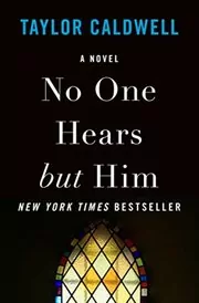 No One Hears but Him
