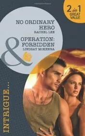 Book cover for "No Ordinary Hero / Operation" by Rachel Lee