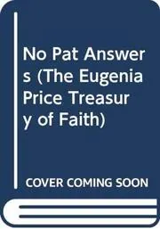 No Pat Answers