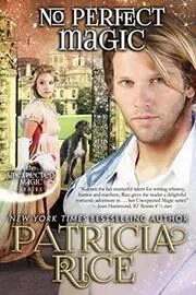 Book cover for "No Perfect Magic" by Patricia Rice