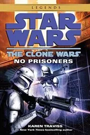 Book cover for "No Prisoners" by Karen Traviss