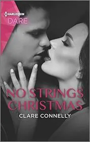 No Strings Christmas: A Hot Holiday Romance