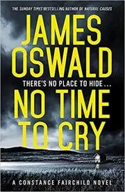 Book cover for "No Time to Cry" by James Oswald