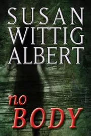 Book cover for "NoBODY" by Susan Wittig Albert